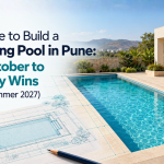 Best Time to Build a Swimming Pool in Pune | 2026-27